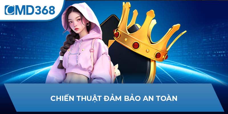 Chiến thuật đảm bảo an toàn