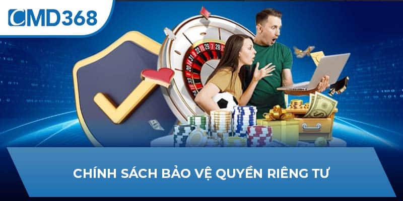 Chính sách bảo vệ quyền riêng tư