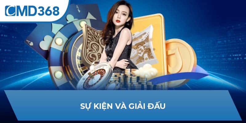 Sự kiện và giải đấu