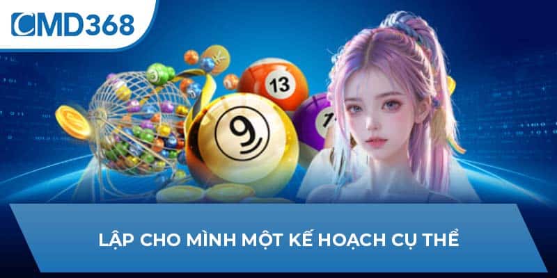 Lập cho mình một kế hoạch cụ thể